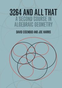 cover of the book 3264 and All That: A Second Course in Algebraic Geometry (Intersection Theory, Combinatorial Enumerative Geometry) [final draft]