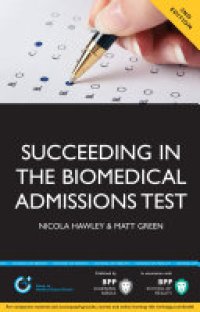 cover of the book Succeeding in the Biomedical Admissions Test (BMAT): A practical guide to ensure you are fully prepared