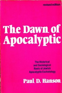 cover of the book The Dawn of the Apocalyptic  (Revised edition)