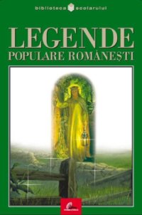 cover of the book Legende populare romănești