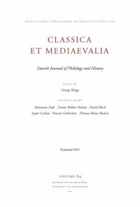 cover of the book Classica et Mediaevalia : Danish Journal of Philology and History