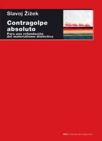 cover of the book Contragolpe absoluto: Para una refundación del materialismo dialéctico