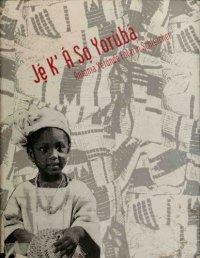 cover of the book Ję K’Á Sǫ Yorùbá