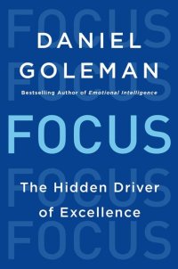 cover of the book Focus: the hidden driver of excellence