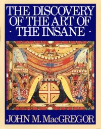 cover of the book The Discovery of the Art of the Insane