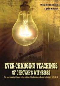 cover of the book The Ever Changing teachings of Jehovah’s Witnesses