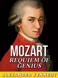 cover of the book Mozart: Requiem of Genius (The True Story of Wolfgang Mozart)