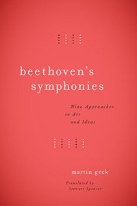 cover of the book Beethoven’s Symphonies: Nine Approaches to Art and Ideas