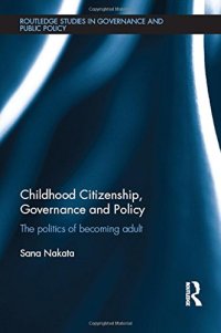 cover of the book Childhood Citizenship, Governance and Policy: The politics of becoming adult