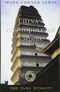 cover of the book China’s Cosmopolitan Empire: The Tang Dynasty