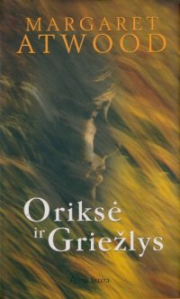 cover of the book Oriksė ir Griežlys