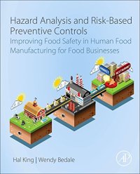 cover of the book Hazard Analysis and Risk-Based Preventive Controls: Improving Food Safety in Human Food Manufacturing for Food Businesses