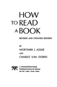 cover of the book How To Read A Book: A Classic Guide to Intelligent Reading