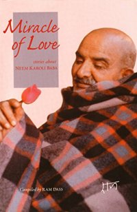 cover of the book Miracle of Love: Stories about Neem Karoli Baba