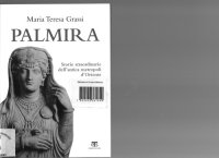 cover of the book Palmira. Storie straordinarie dell’antica metropoli d’Oriente