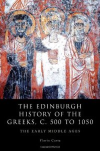 cover of the book The Edinburgh History of the Greeks, c. 500 to 1050: The Early Middle Ages