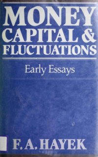 cover of the book Money, Capital, & Fluctuations: Early Essays