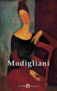 cover of the book Delphi Complete Paintings of Amedeo Modigliani (Illustrated)