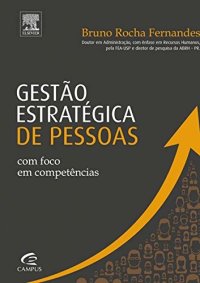 cover of the book Gestão estratégica de pessoas com foco em competência