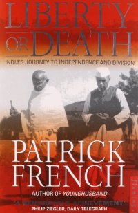 cover of the book Liberty or Death: India’s Journey to Independence and Division