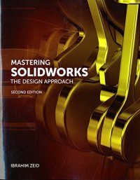 cover of the book Mastering SolidWorks: The Design Approach