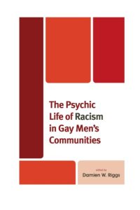 cover of the book The Psychic Life of Racism in Gay Men’s Communities