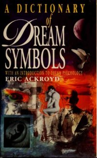 cover of the book A Dictionary of Dream Symbols: With an Introduction to Dream Psychology