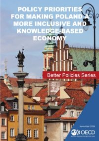 cover of the book Policy Priorities for Making Poland a More Inclusive and Knowledge-Based Economy.