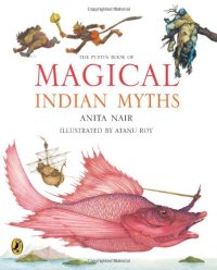 cover of the book The Puffin Book of Magical Indian Myths