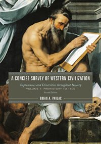 cover of the book A Concise Survey of Western Civilization: Supremacies and Diversities throughout History