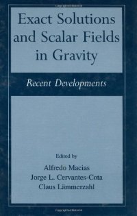 cover of the book Exact Solutions and Scalar Fields in Gravity: Recent Developments