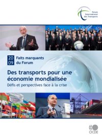 cover of the book Forum international des transports 2009 : faits marquants: Des transports pour une économie mondialisée : Défis et perspectives face à la crise