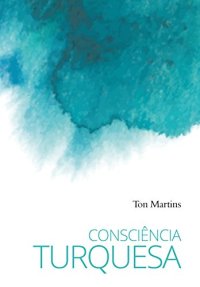 cover of the book Consciência turquesa