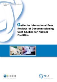 cover of the book Guide for International Peer Reviews of Decommissioning Cost Studies for Nuclear Facilities.