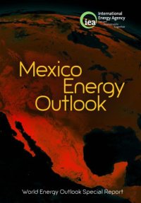 cover of the book Mexico energy outlook : world energy outlook special report.