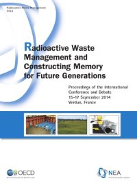 cover of the book Radioactive Waste Management and Constructing Memory for Future Generations : Proceedings of the International Conference and Debate, 15-17 September 2014 Verdun, France