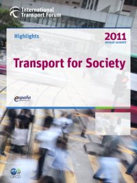 cover of the book Highlights of the International Transport Forum 2011 : Transport for Society.