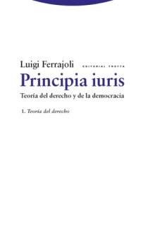 cover of the book Principia iuris. Teoría del derecho y de la democracia: 1. Teoría del derecho