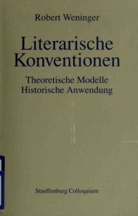 cover of the book Literarische Konventionen. Theoretische Modelle. Historische Anwendung