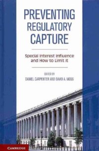 cover of the book Preventing Regulatory Capture: Special Interest Influence and How to Limit it