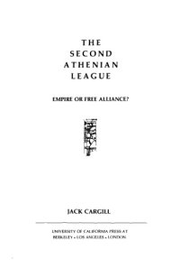 cover of the book The Second Athenian League: Empire or Free Alliance?