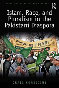 cover of the book Islam, Race, and Pluralism in the Pakistani Diaspora