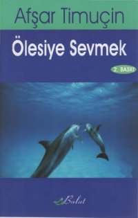 cover of the book Ölesiye Sevmek