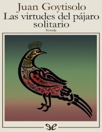 cover of the book Las virtudes del pájaro solitario