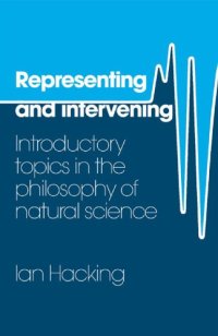 cover of the book Representing and Intervening: Introductory Topics in the Philosophy of Natural Science