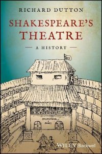 cover of the book Shakespeare’s Theatre: A History