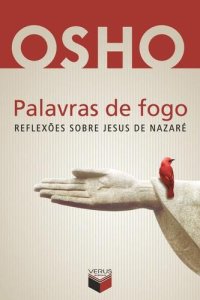 cover of the book Palavras de fogo: reflexões sobre Jesus de Nazaré