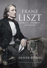 cover of the book Franz Liszt: Musician, Celebrity, Superstar