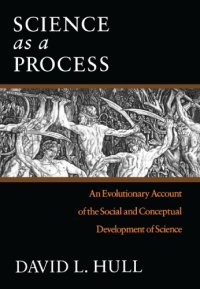 cover of the book Science as a Process: An Evolutionary Account of the Social and Conceptual Development of Science