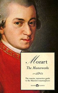 cover of the book Delphi Masterworks of Wolfgang Amadeus Mozart (Illustrated)